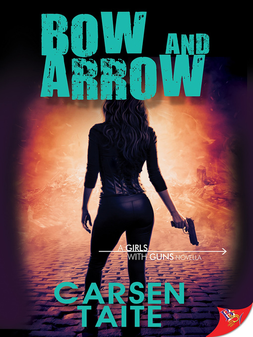 Title details for Bow and Arrow by Carsen Taite - Available